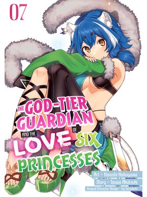 cover image of The God-Tier Guardian and the Love of Six Princesses, Volume 7